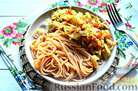 Овощные, Блюда из макарон, рецепты с фото на: 132 рецепта