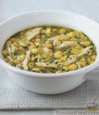 Рецепт Куриный суп с кукурузой