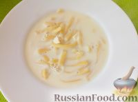 Фото к рецепту: Суп молочный с лапшой