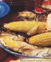 Фото к рецепту: Кукуруза, приготовленная на гриле