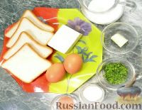 Фото приготовления рецепта: Гренки с сыром, на завтрак - шаг №1