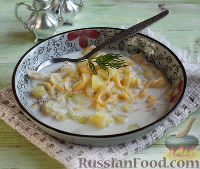 Фото к рецепту: Молочный суп с домашней лапшой