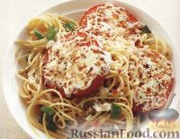 Фото к рецепту: Спагетти с помидорами, запечёнными с сыром