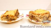 Лазанья с грибами и сыром — рецепт с фото пошагово