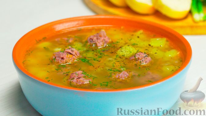 Суп с фрикадельками и рисом, пошаговый рецепт с фото.