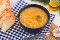 Фото к рецепту: Чечевичный суп с тыквой