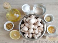 Фото приготовления рецепта: Шампиньоны в медово-горчичном маринаде - шаг №1