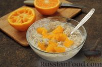 Фото приготовления рецепта: Овсянка с кефиром, апельсином и медом - шаг №4