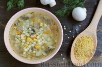Фото к рецепту: Суп с консервированной кукурузой, грибами и птитимом