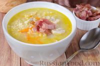 Фото к рецепту: Куриный суп с пшеном, булгуром и беконом