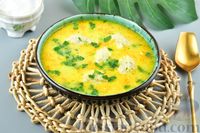 Фото к рецепту: Сырный суп с рисом и куриными кнелями