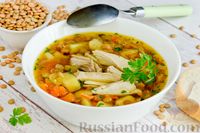Фото к рецепту: Куриный суп с чечевицей и овощами