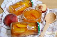 Фото к рецепту: Варенье из персиков