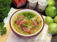 Фото к рецепту: Суп из зеленых помидоров с копченой грудинкой