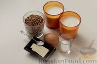 Фото приготовления рецепта: Каша из запечённой гречки с яйцом, на молоке - шаг №1