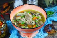 Фото к рецепту: Суп с мясными фрикадельками и шампиньонами