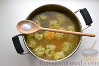 Фото приготовления рецепта: Суп с рисово-сырными клёцками (на курином бульоне) - шаг №15