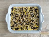 Фото приготовления рецепта: Запеканка из куриного филе с грибами и сыром - шаг №12