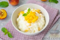 Фото к рецепту: Молочная рисовая каша с персиками и апельсиновым соком