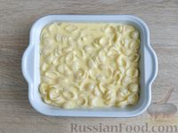 Фото приготовления рецепта: Сладкая запеканка из макарон с творогом и йогуртом - шаг №10