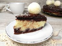 Фото приготовления рецепта: Пирог-торт "Баунти" с кокосовым заварным кремом и шоколадной глазурью - шаг №31