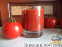 Как приготовить томатный сок из помидор на зиму: лучшие рецепты и советы